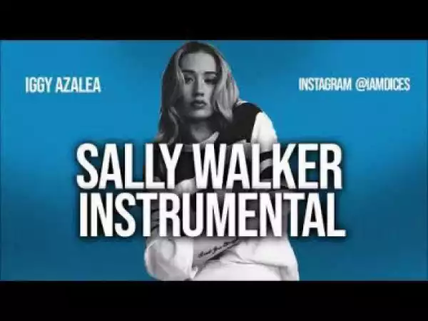 Instrumental: Iggy Azalea - Sally Walker